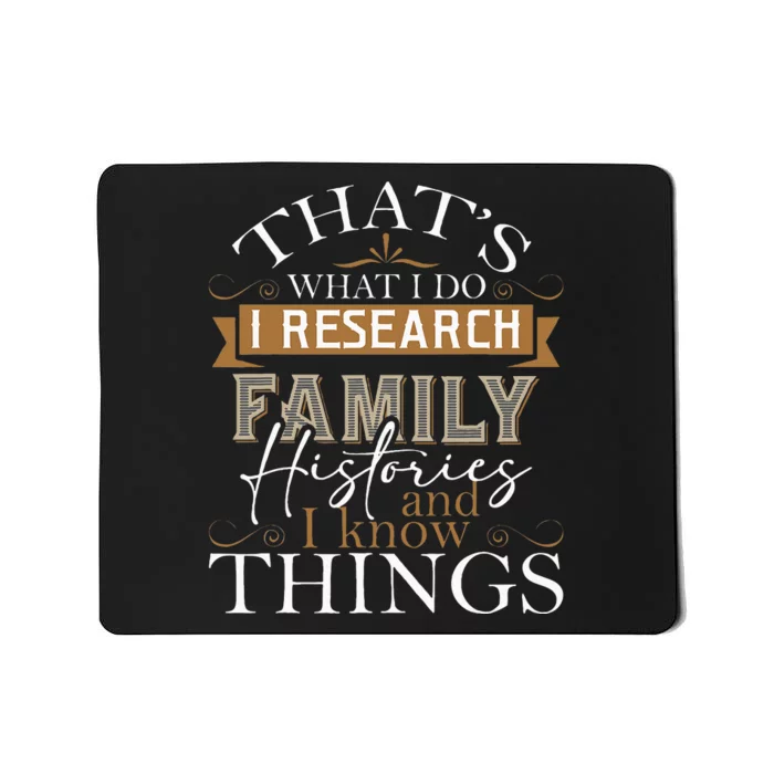 I Research Family Histories Genealogy Genealogist Ancestry Mousepad