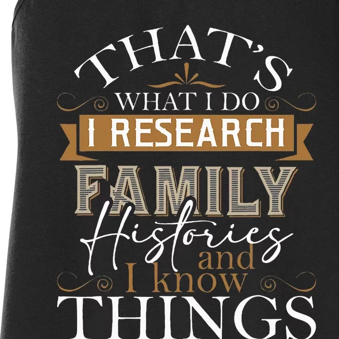 I Research Family Histories Genealogy Genealogist Ancestry Women's Racerback Tank