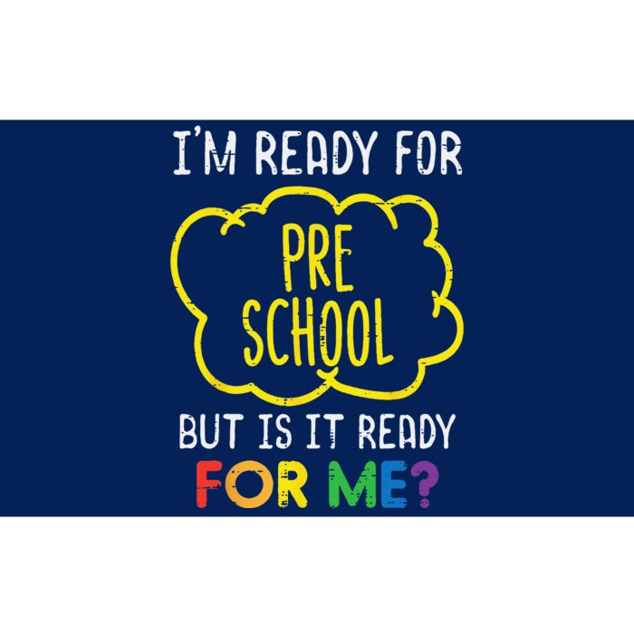 Im Ready For Preschool Funny First Day Of School Bumper Sticker