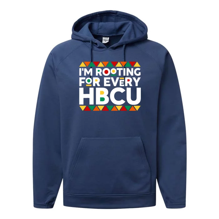 IM Rooting For Every Hbcu Historical Black College Alumni Performance Fleece Hoodie