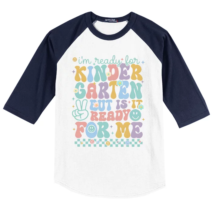 Im Ready For Kindergarten But Is It Ready For Me Baseball Sleeve Shirt