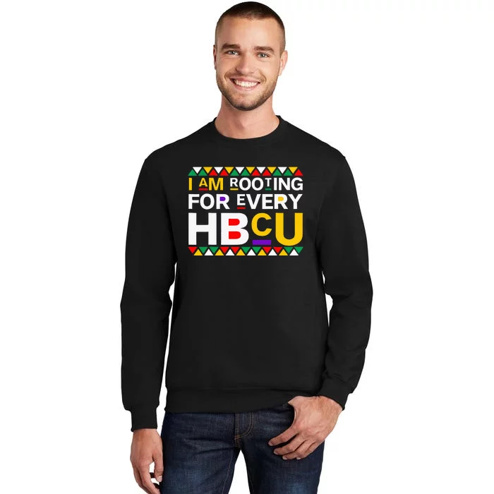 I'm Rooting For Every HBCU Sweatshirt