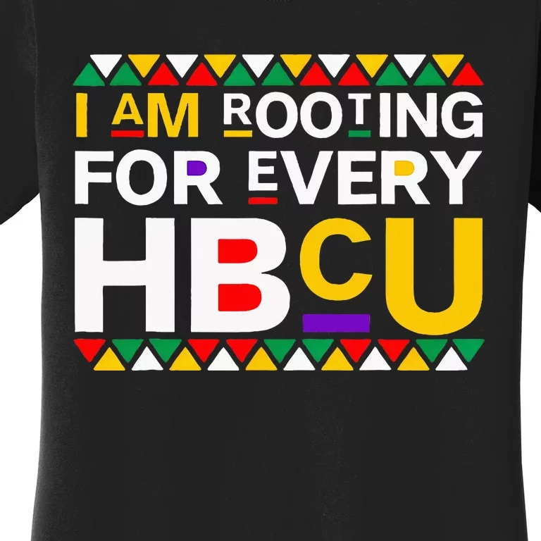 I'm Rooting For Every HBCU Women's T-Shirt