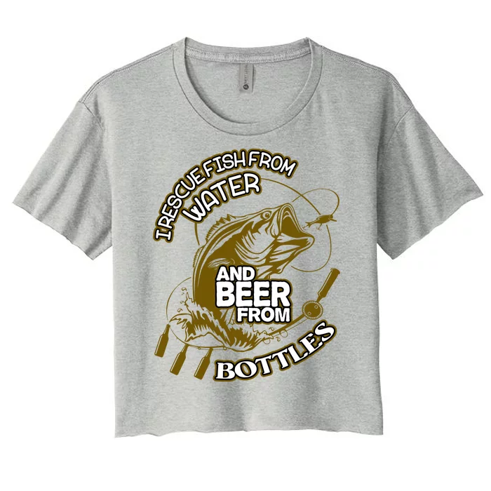 I Rescue Fish From Water And Beer From Bottles Funny Gift Women's Crop Top Tee