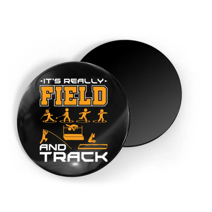 Its Really Field And Track Funny Quote Magnet