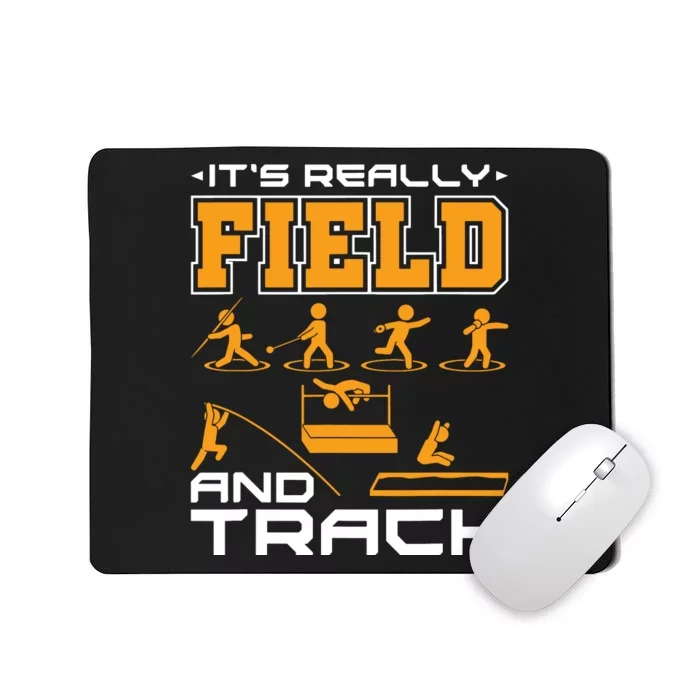 Its Really Field And Track Funny Quote Mousepad