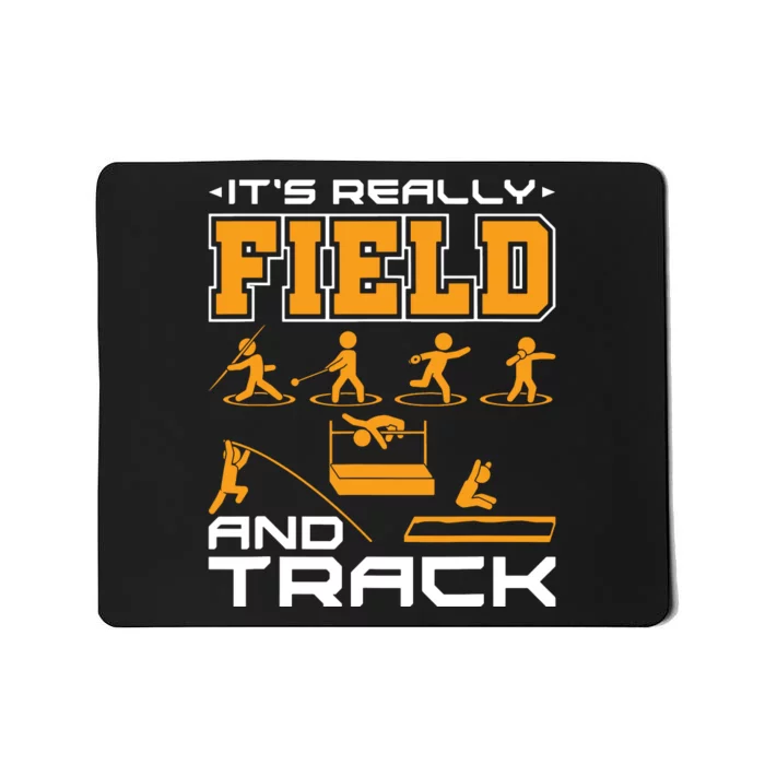 Its Really Field And Track Funny Quote Mousepad