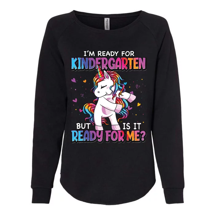 Im Ready For Kindergarten Back To School Kindergarten Girl Womens California Wash Sweatshirt