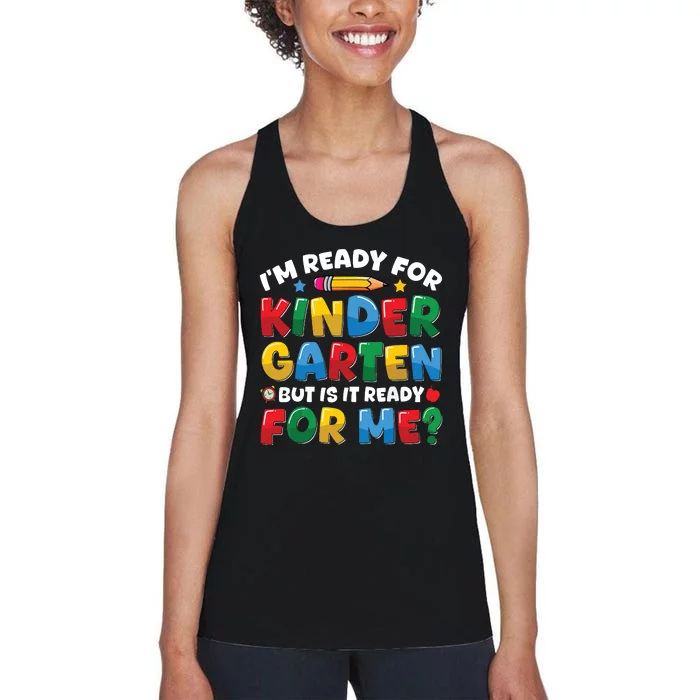 Im Ready For Kindergarten First Day Teachers Boy Girl Women's Racerback Tank