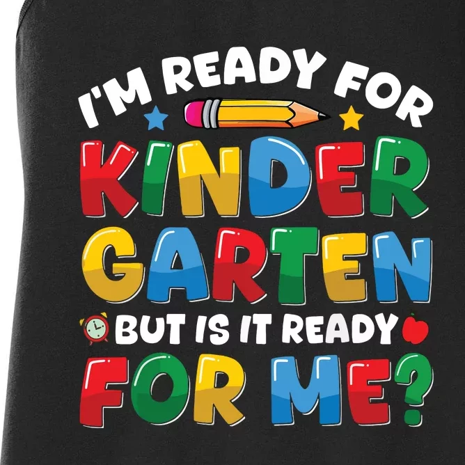 Im Ready For Kindergarten First Day Teachers Boy Girl Women's Racerback Tank