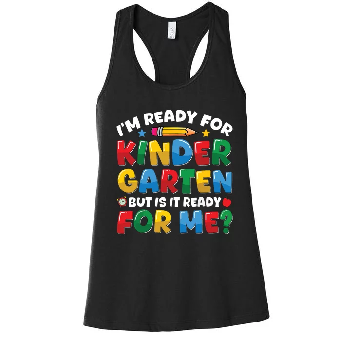 Im Ready For Kindergarten First Day Teachers Boy Girl Women's Racerback Tank