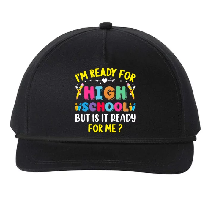 Im Ready For High School Back To School For School Snapback Five-Panel Rope Hat