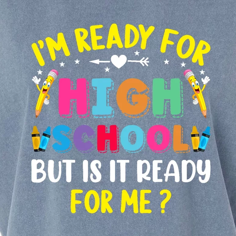 Im Ready For High School Back To School For School Garment-Dyed Women's Muscle Tee