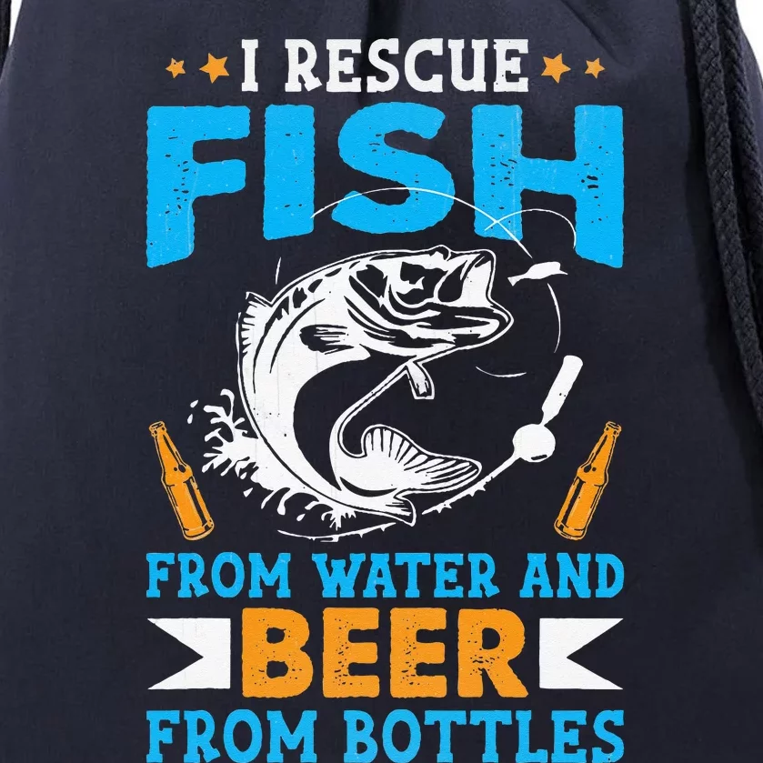 I Rescue Fish From Water And Beer From Bottles Fisherman Drawstring Bag