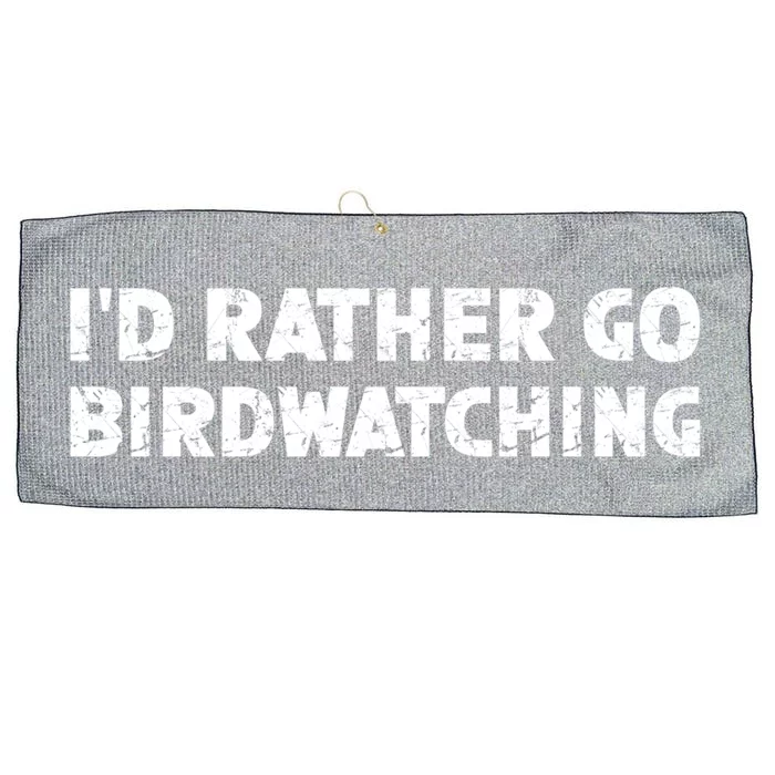 ID Rather Go Birdwatching Gift Large Microfiber Waffle Golf Towel