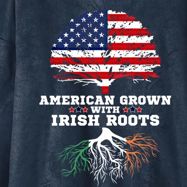 Ireland Roots Gift American Grown Irish Roots Ireland Cute Gift Hooded Wearable Blanket