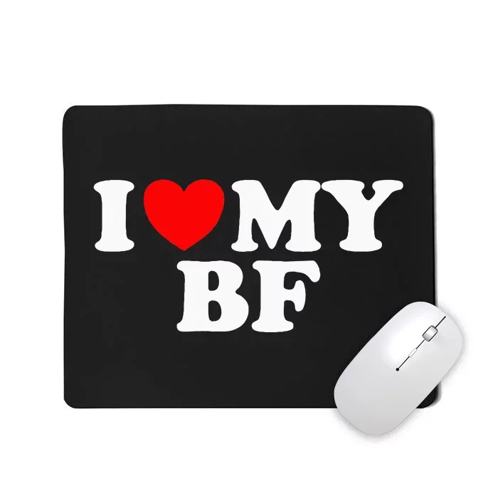 I Red Heart My Boyfriend Bf I Love My Boyfriend Mousepad