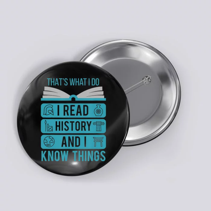 I Read History And Know Things Cute Book Lovers Button