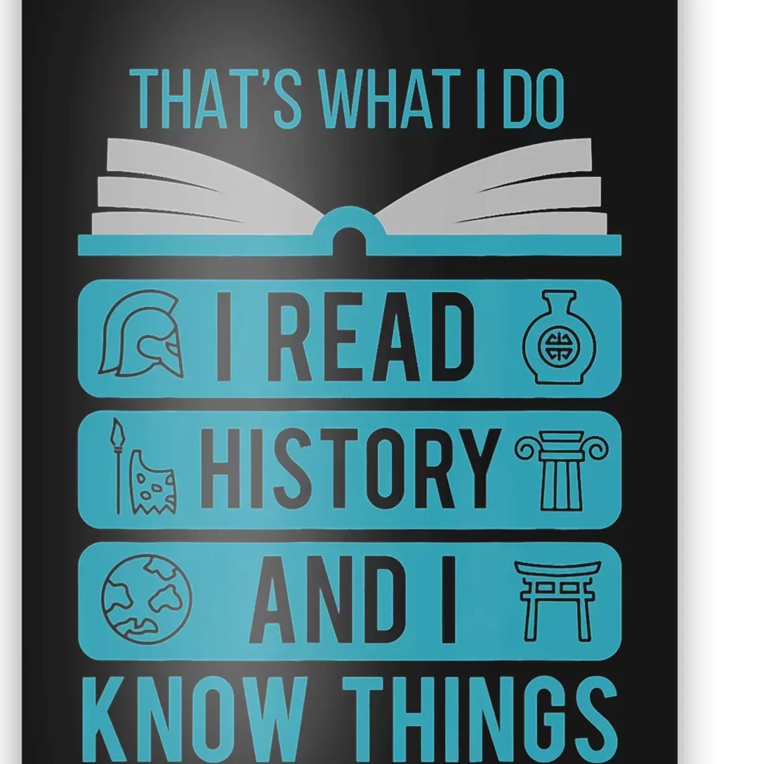 I Read History And Know Things Cute Book Lovers Poster