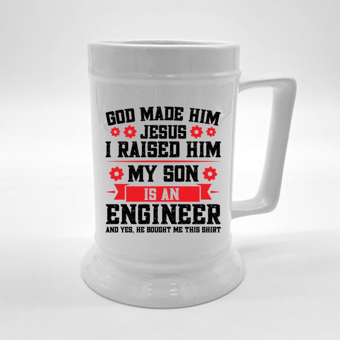 I Raised Him My Son Is An Engineer Engineer Dad Cool Gift Front & Back Beer Stein