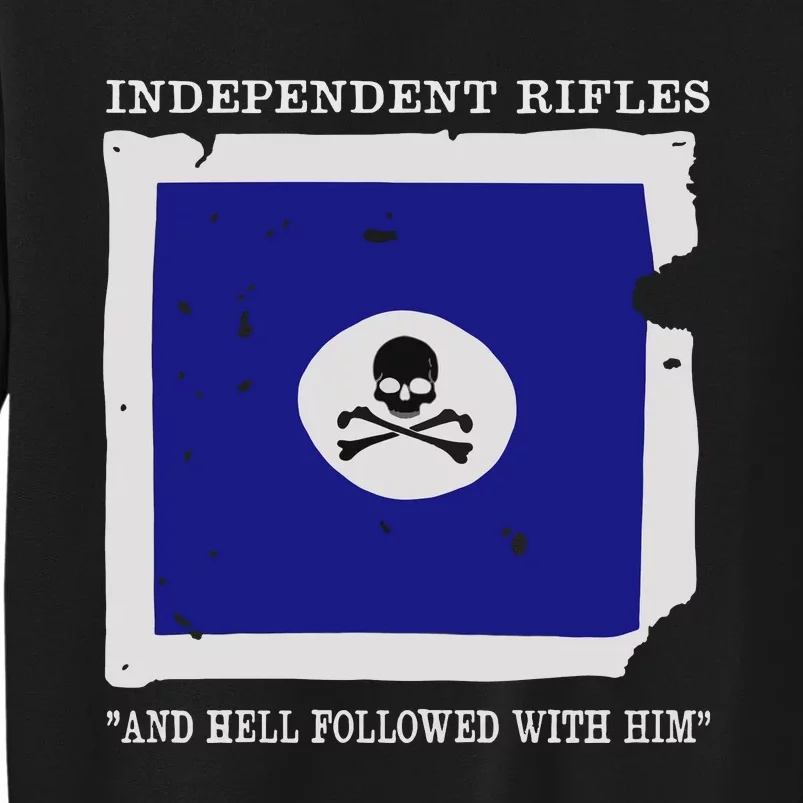 Independent Rifles Tall Sweatshirt