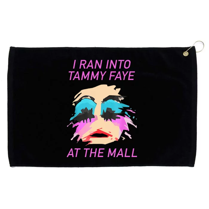 I Ran Into Tammy Faye Bakker At The Mall Grommeted Golf Towel