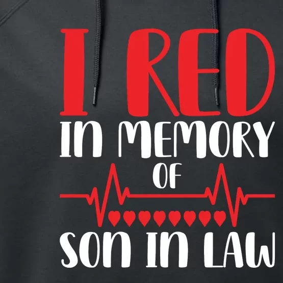 I Red In Memory Of Son In Law T S Performance Fleece Hoodie