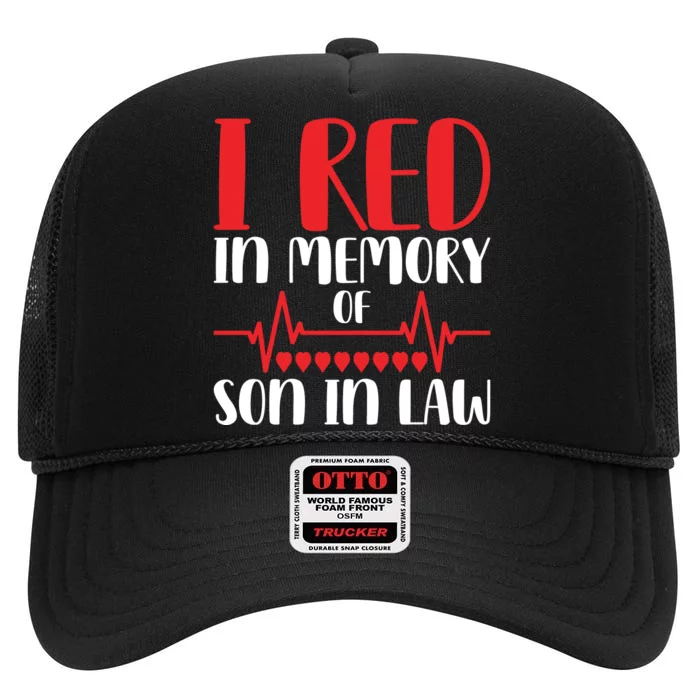 I Red In Memory Of Son In Law T S High Crown Mesh Trucker Hat