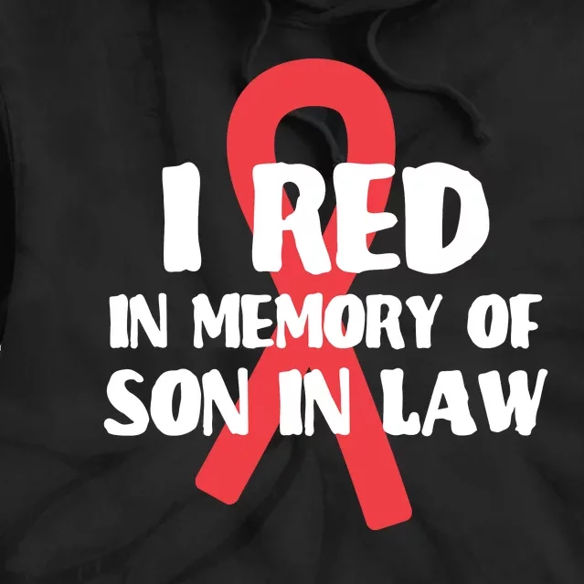 I Red In Memory Of Son In Law T S Tie Dye Hoodie