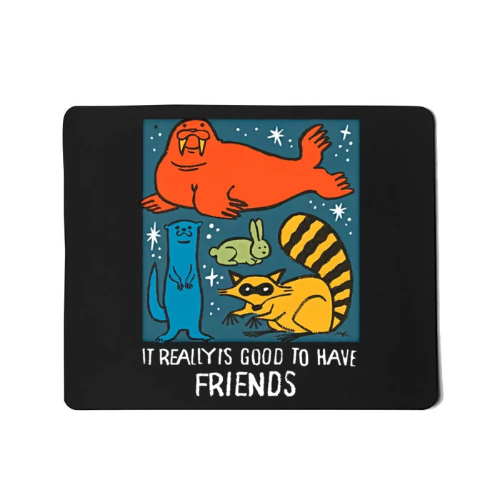 I Really Is Good To Have Friends Rocket & Friends Rocket Lylla Floor Mousepad