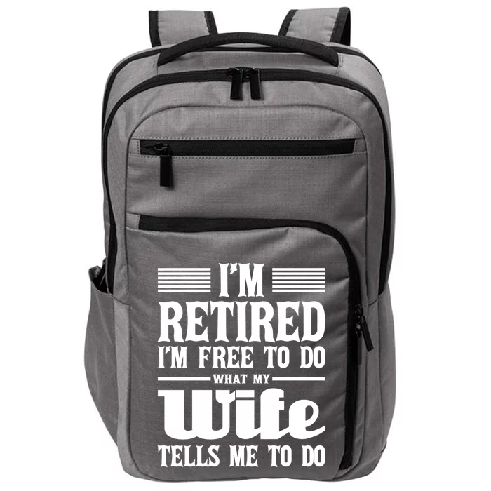 IM Retired IM Free To Do Retirement Retiree Pension Impact Tech Backpack