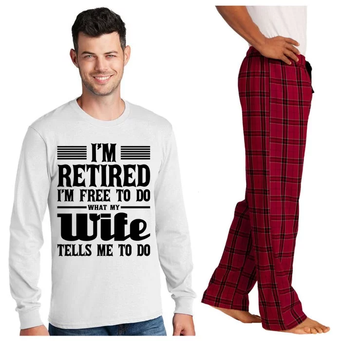 IM Retired IM Free To Do Retirement Retiree Pension Long Sleeve Pajama Set