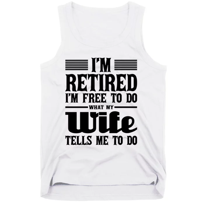 IM Retired IM Free To Do Retirement Retiree Pension Tank Top