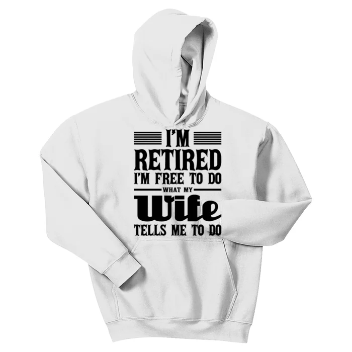 IM Retired IM Free To Do Retirement Retiree Pension Kids Hoodie