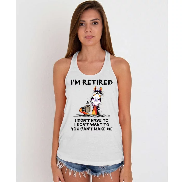 Im Retired I Dont Have To I Dont Want To Horse Women's Knotted Racerback Tank