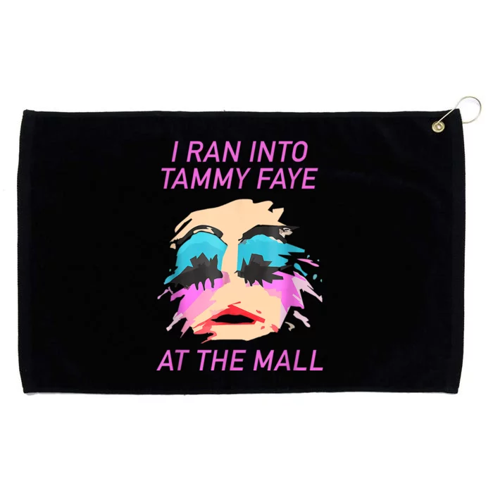 I Ran Into Tammy Faye Bakker At The Mall Grommeted Golf Towel