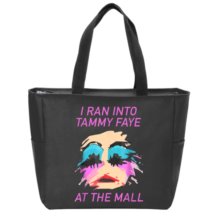 I Ran Into Tammy Faye Bakker At The Mall Zip Tote Bag