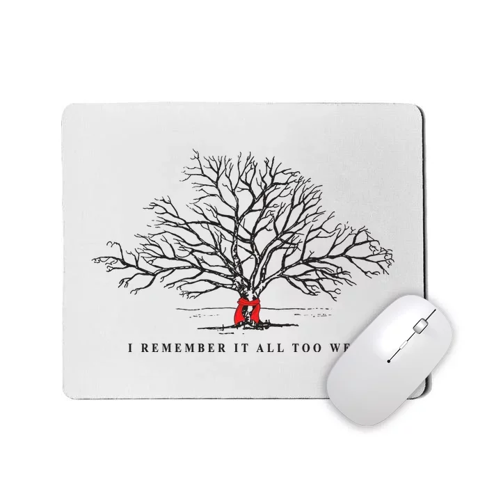 I Remember It All Too Well Swiftie Mousepad