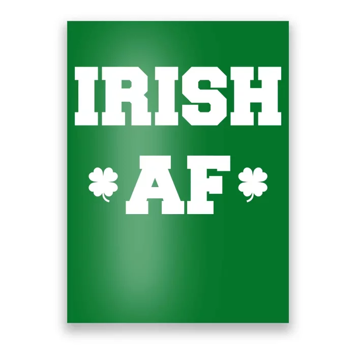 Irish AF St Patrick's Day Clover Poster