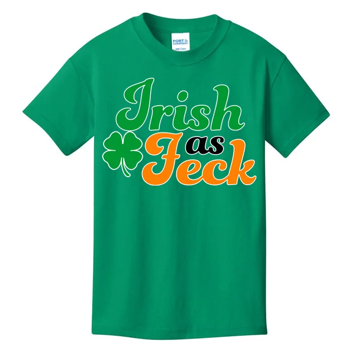 Irish as Feck Funny St. Patrick's Day Kids T-Shirt