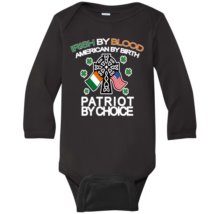 Irish By Blood American By Birth Patriotic By Choice Baby Long Sleeve Bodysuit