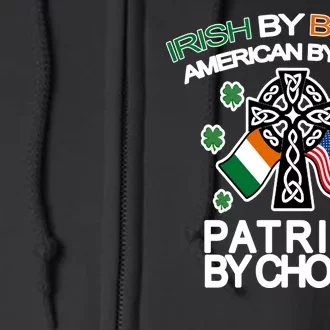 Irish By Blood American By Birth Patriotic By Choice Full Zip Hoodie