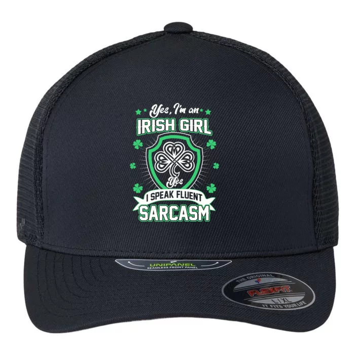 Irish Girl I Speak Fluent Sarcasm Flexfit Unipanel Trucker Cap