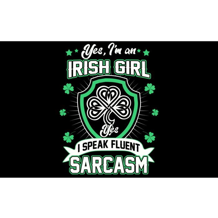 Irish Girl I Speak Fluent Sarcasm Bumper Sticker