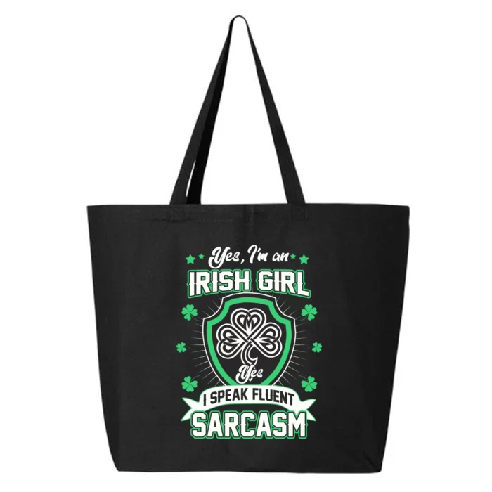 Irish Girl I Speak Fluent Sarcasm 25L Jumbo Tote