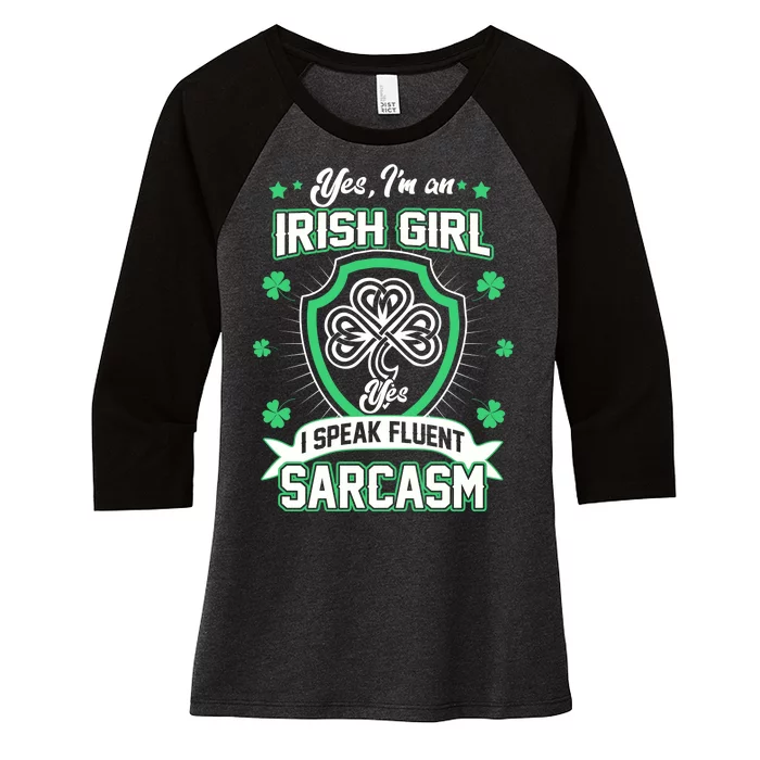 Irish Girl I Speak Fluent Sarcasm Women's Tri-Blend 3/4-Sleeve Raglan Shirt