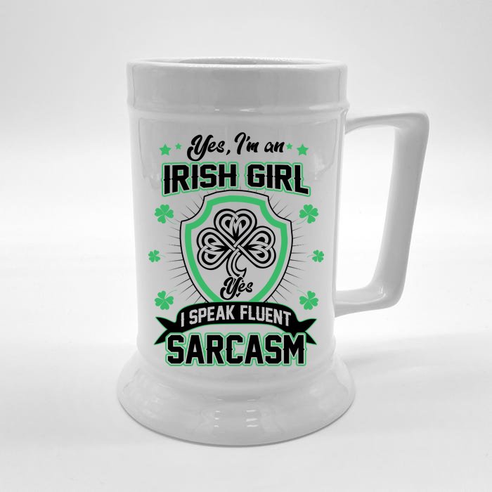 Irish Girl I Speak Fluent Sarcasm Front & Back Beer Stein