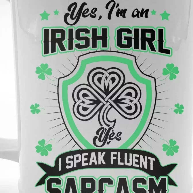 Irish Girl I Speak Fluent Sarcasm Front & Back Beer Stein