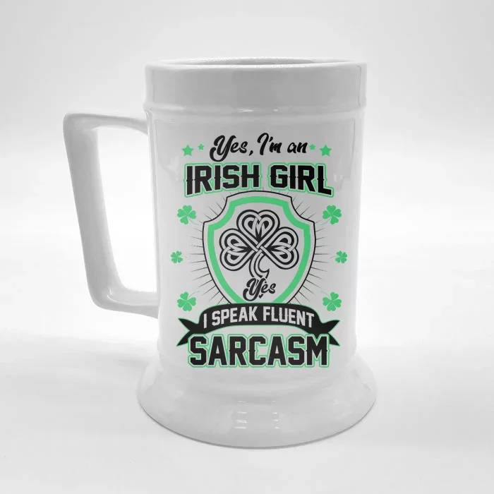 Irish Girl I Speak Fluent Sarcasm Front & Back Beer Stein