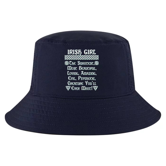 Irish Girl The Sweetest to Psychotic Creature You Will Meet Cool Comfort Performance Bucket Hat